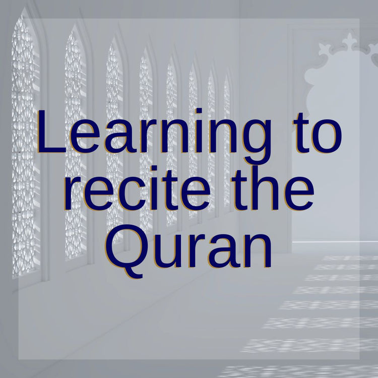 Learning to recite the Quran
