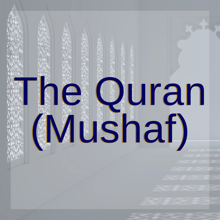 The Quran (Mushaf)