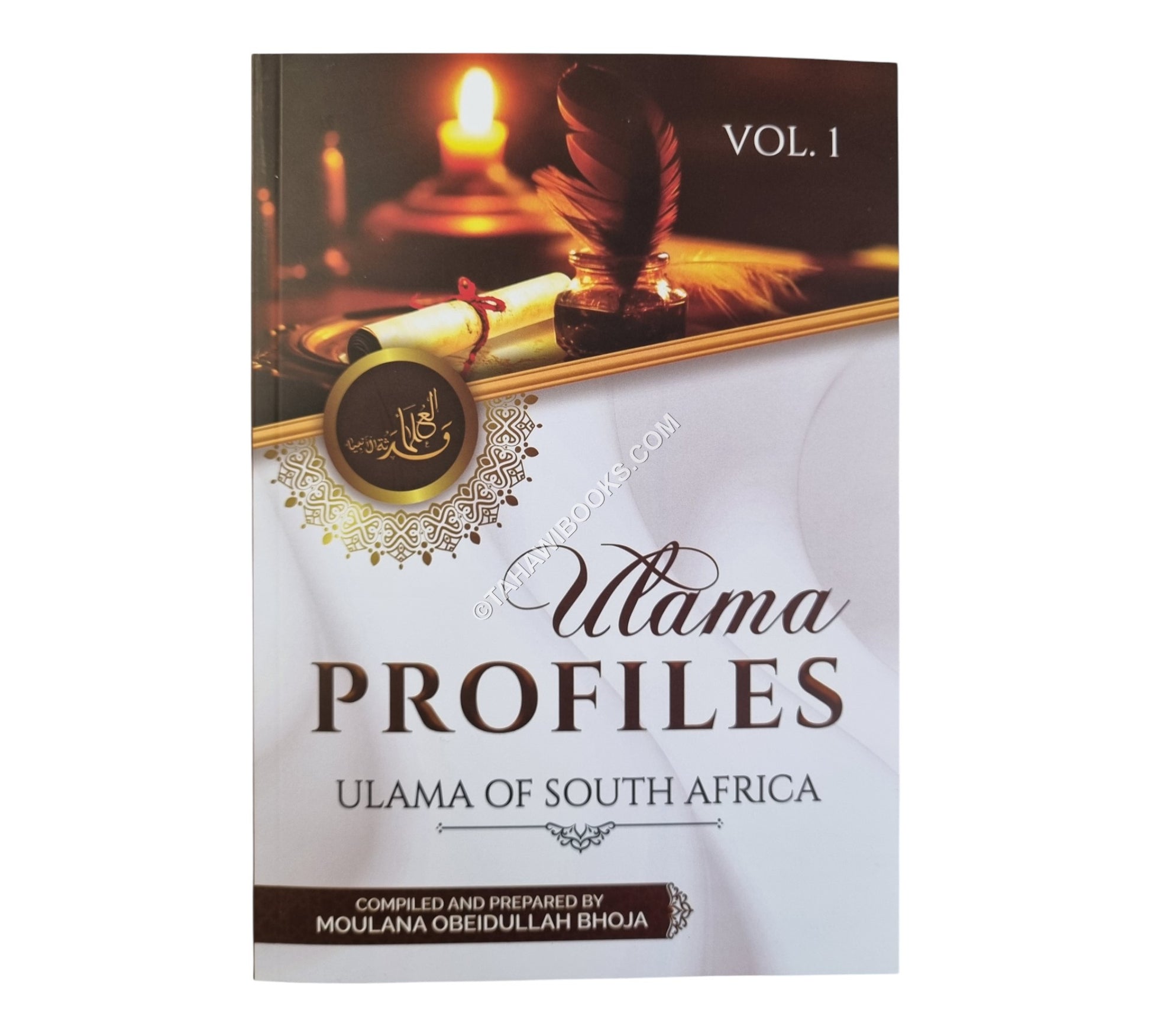 Ulama Profiles:Ulama of South Africa-Vol 1