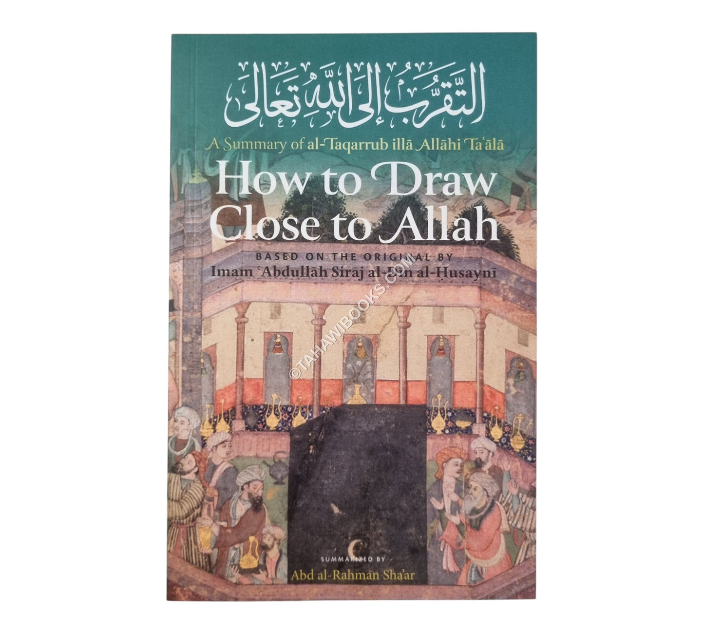 How to Draw Close to Allah