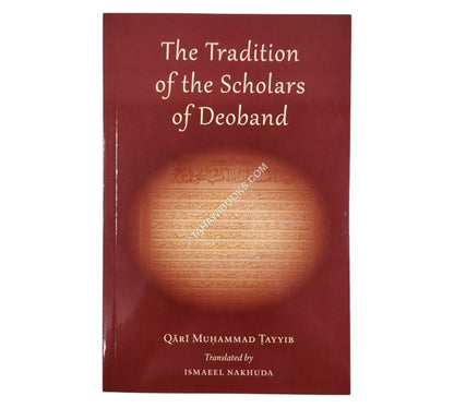 The Tradition of the Scholars of Deoband
