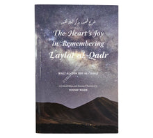 The Heart's Joy in Remembering Laylat al-Qadr