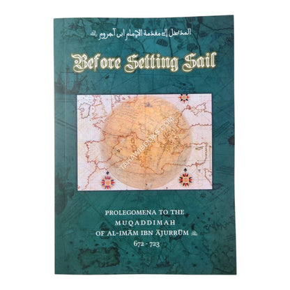 Before Setting Sail: Prolegomena to the Muqaddimah of Al-Imam Ibn Ajurrum