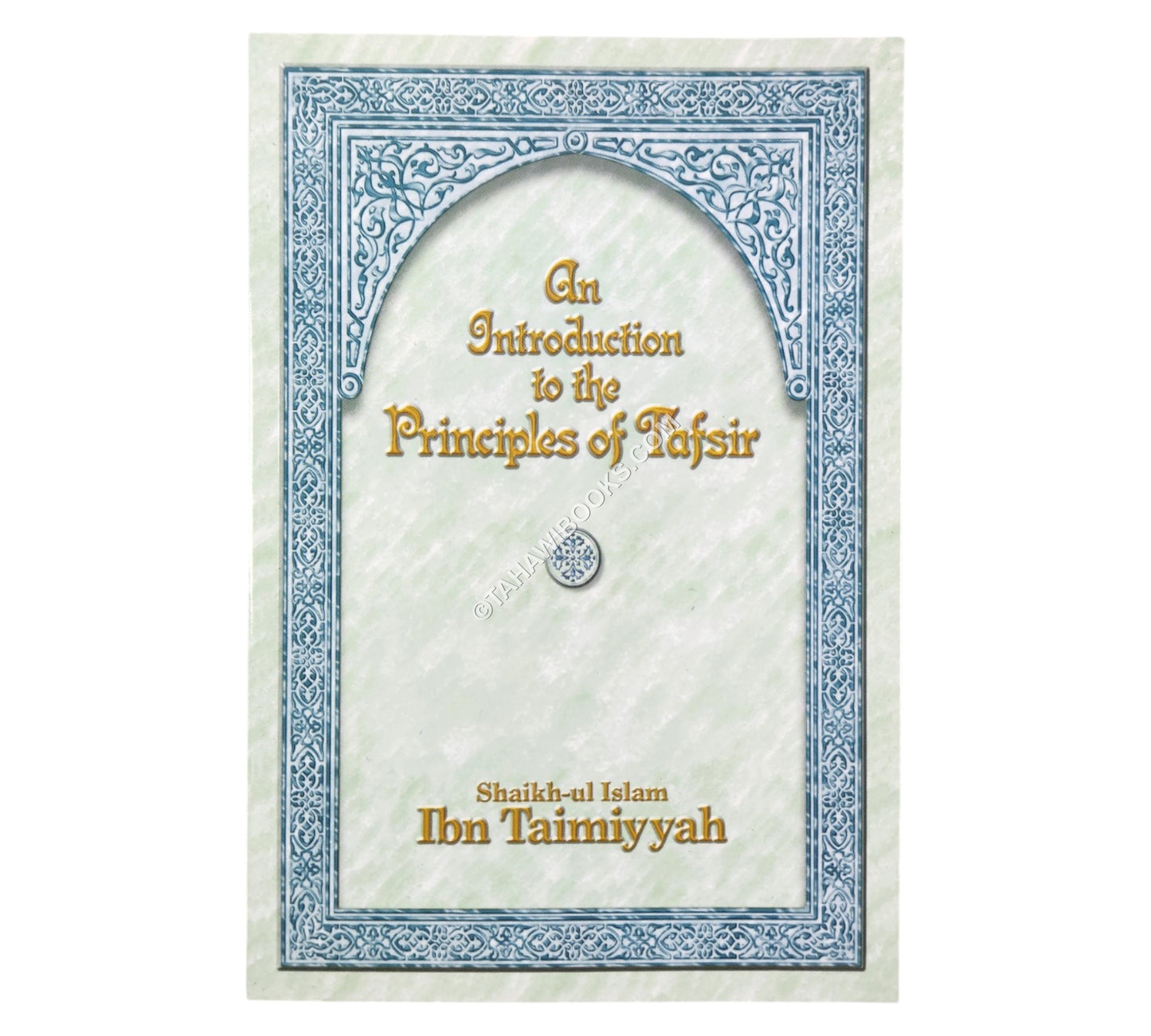 An Introduction to the Principles of Tafsir