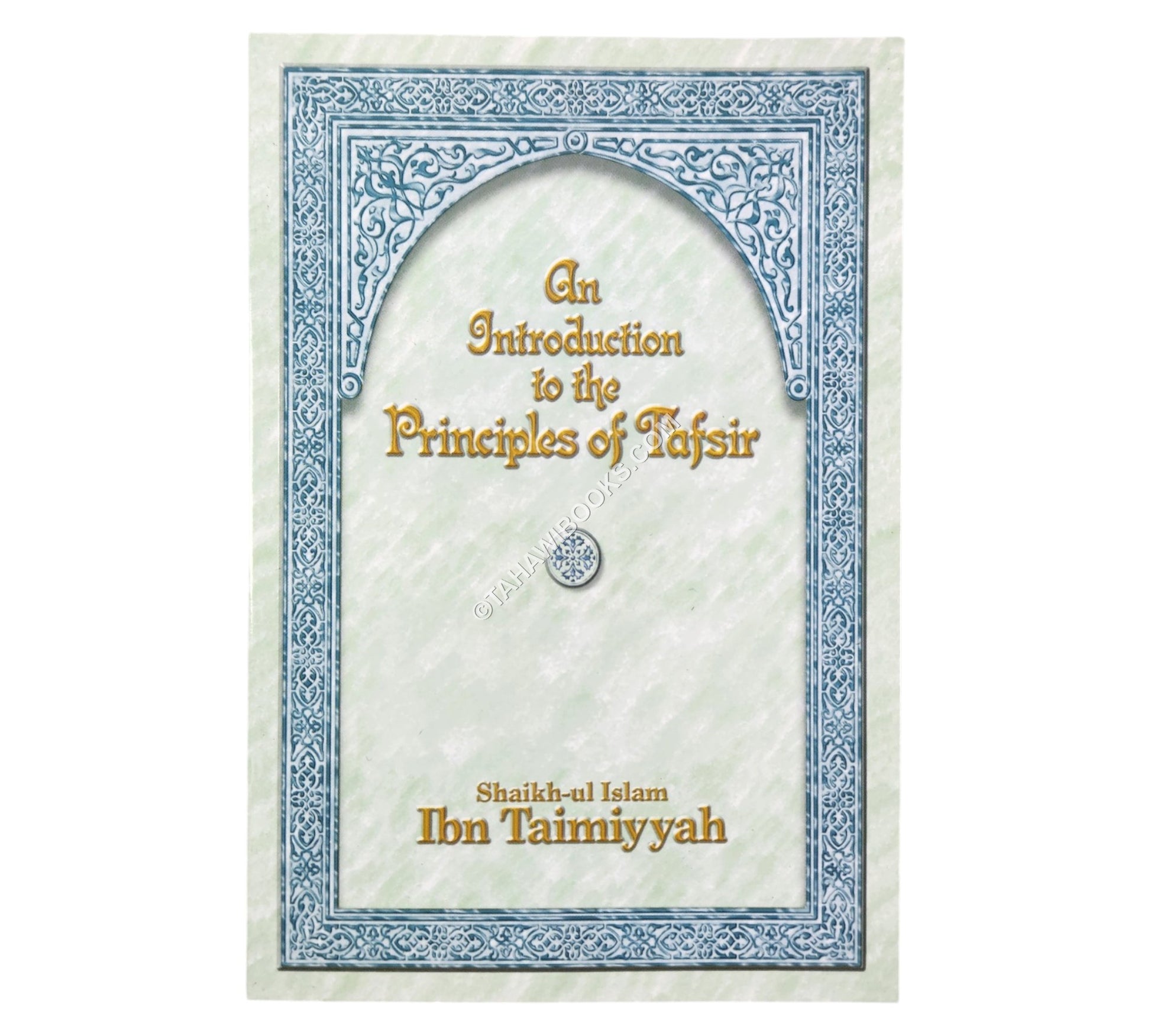 An Introduction to the Principles of Tafsir