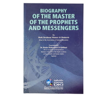 Biography Of The Master Of The Prophets And Messengers
