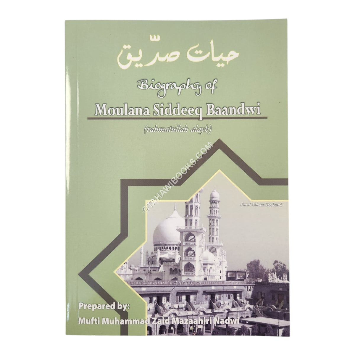 Biography of Moulana Siddeeq Baandwi:Hayaate Siddeeq