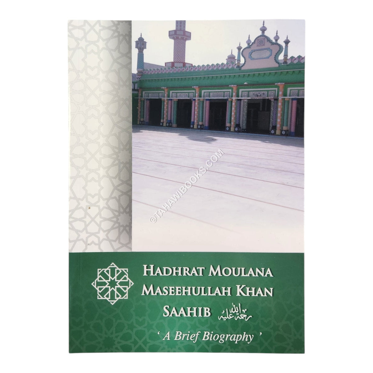Moulana Maseehullah Khan: A Brief Biography