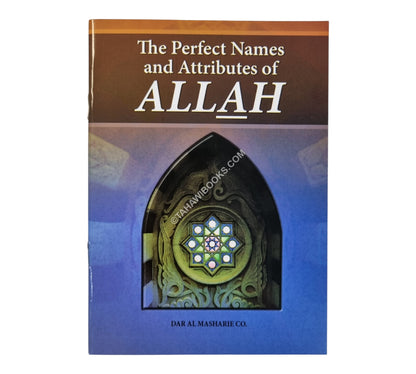 The Perfect Names and Attributes of Allah