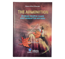 The Admonition In Dead People Cases And Hereafter Affairs:at-Tadhkirah
