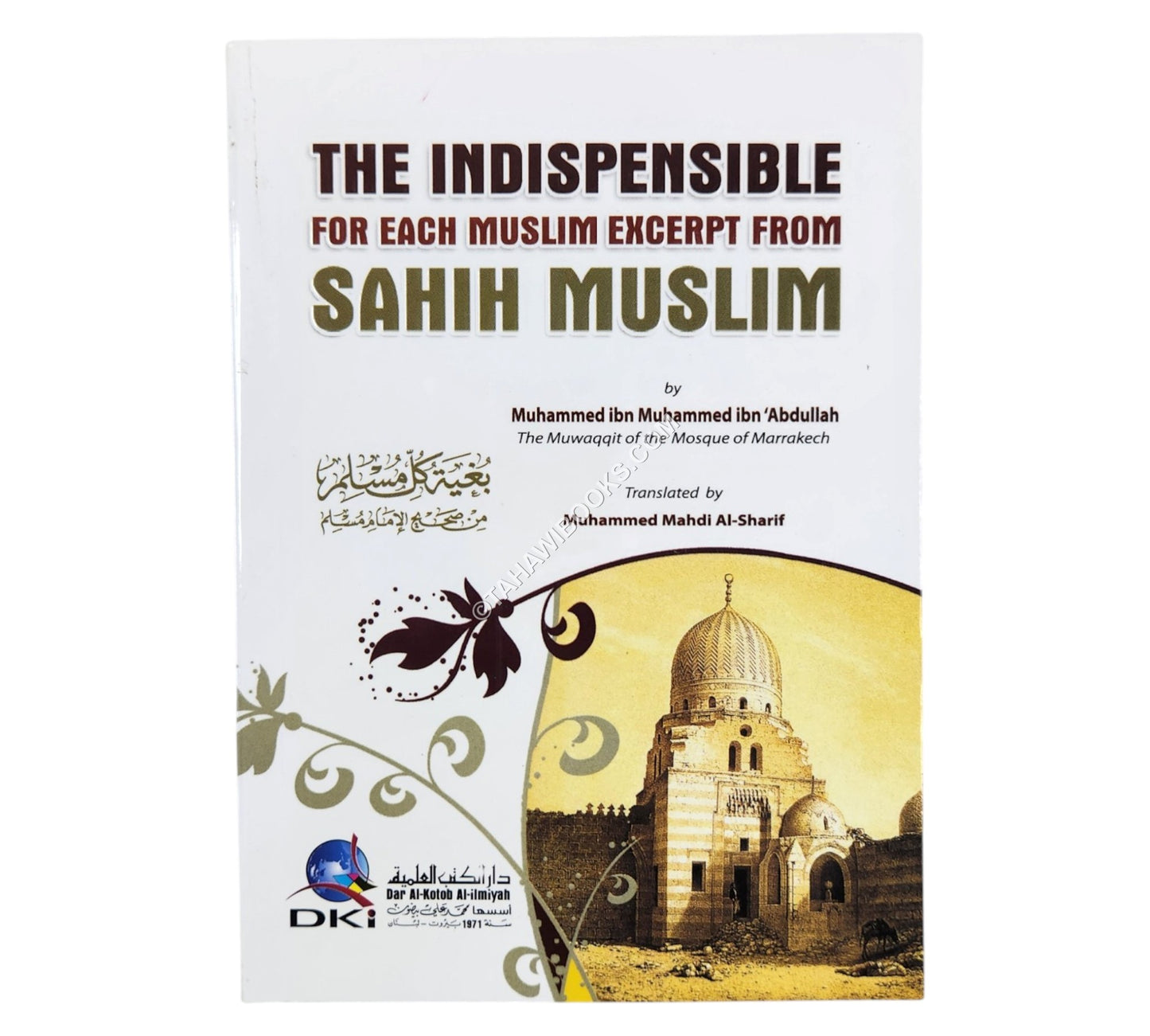 The Indispensable For Each Muslim:Selections From Sahih Muslim Ara-Eng