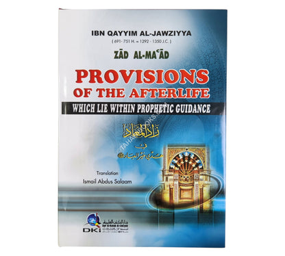 Provisions Of The Afterlife Which Lie Within Prophetic Guidance:Zad al-Ma'ad