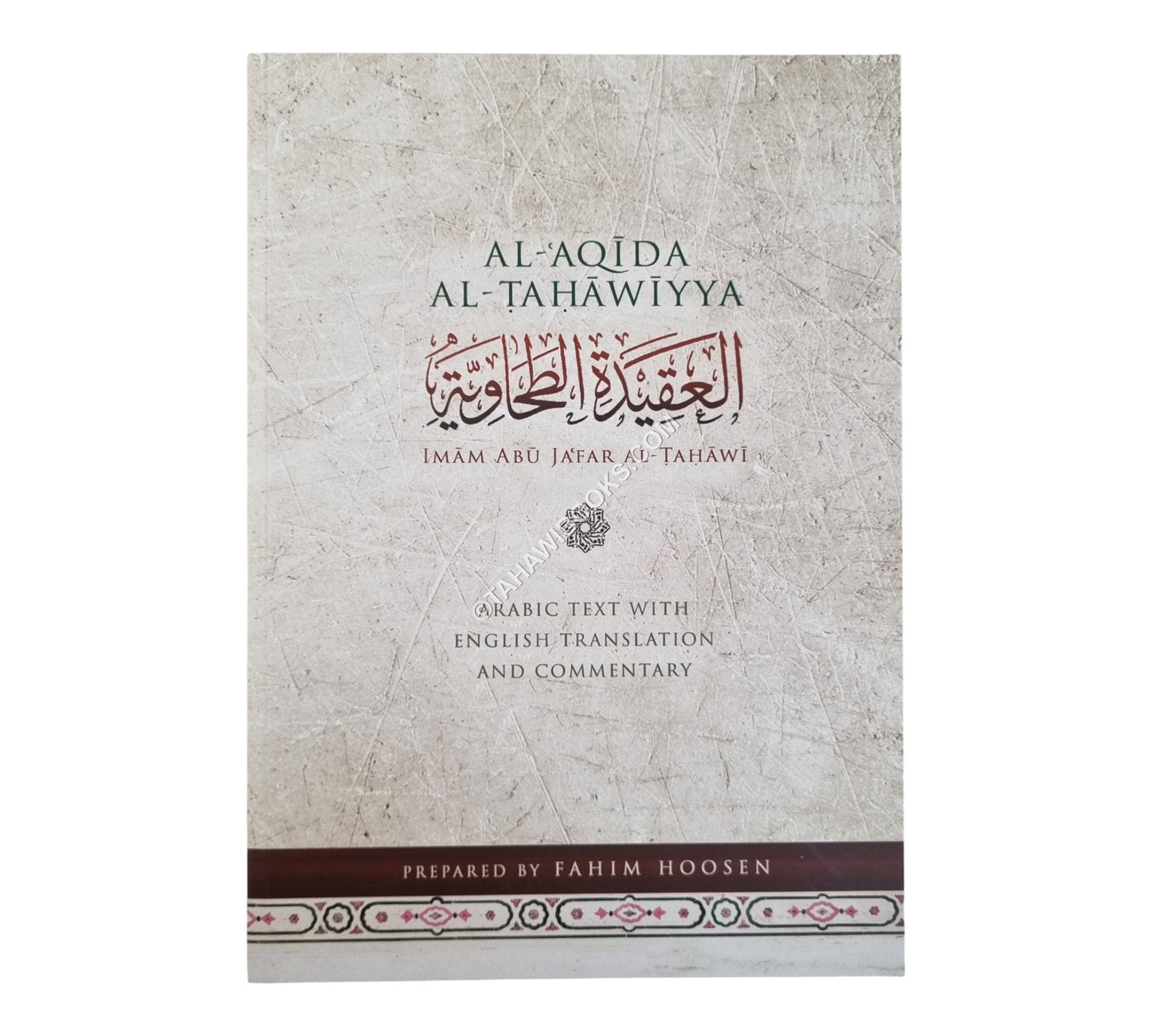 Al Aqida Al Tahawiyya (English Translation & Commentary)-Hikma