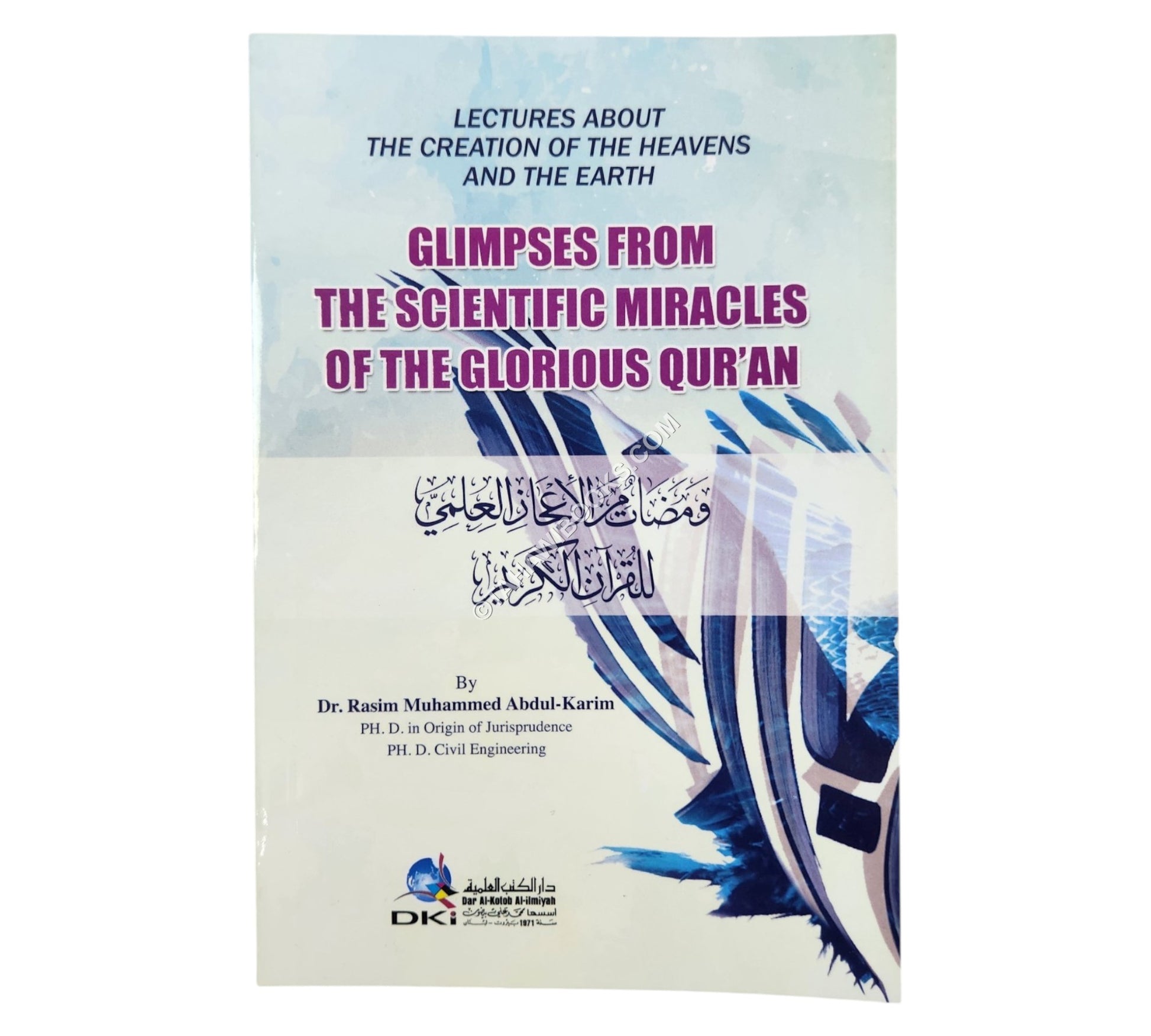 Glimpses From The Scientific Miracles Of The Glorious Qur'an