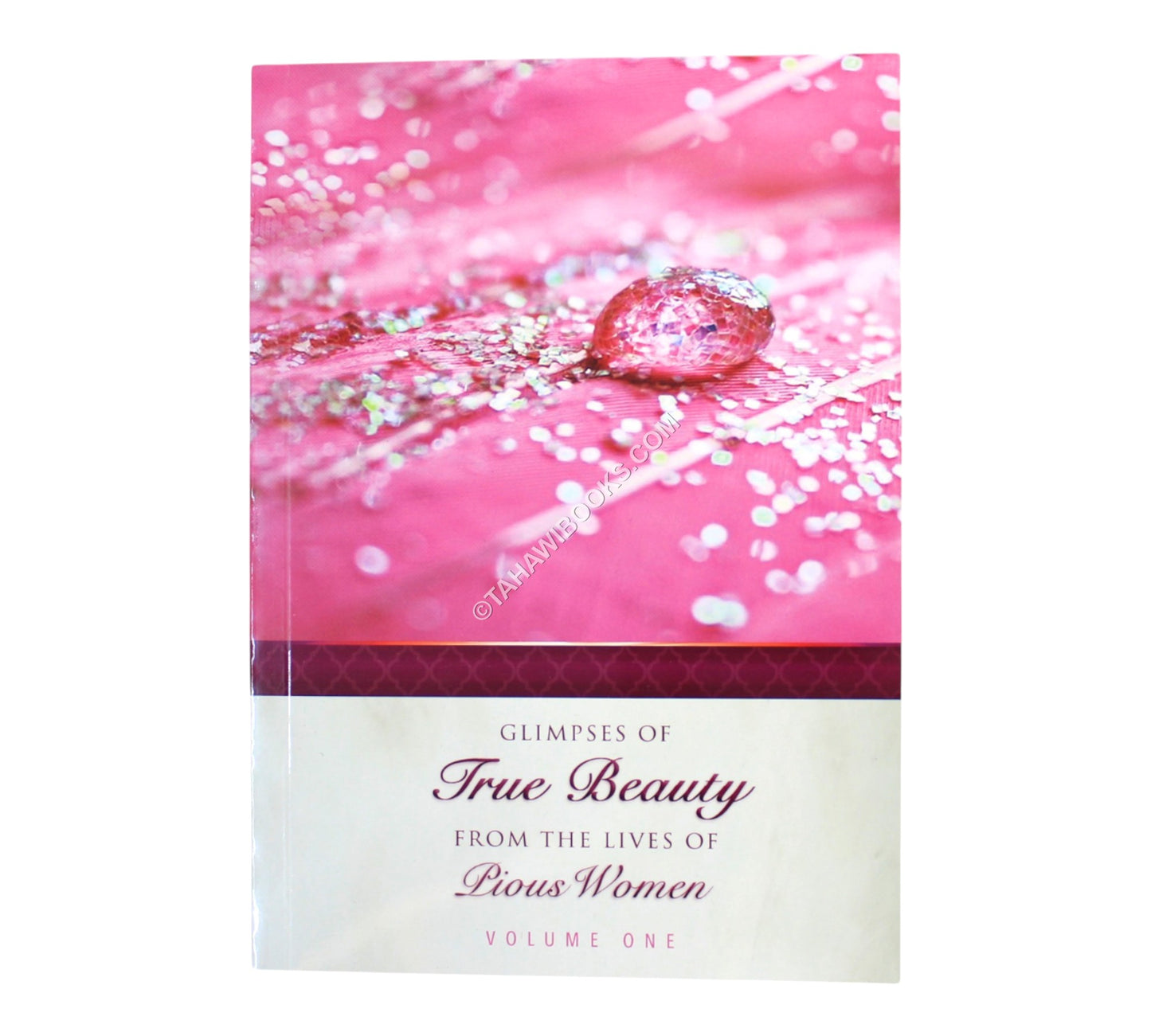 Glimpses of True Beauty from the Lives of Pious Women-Vol 1