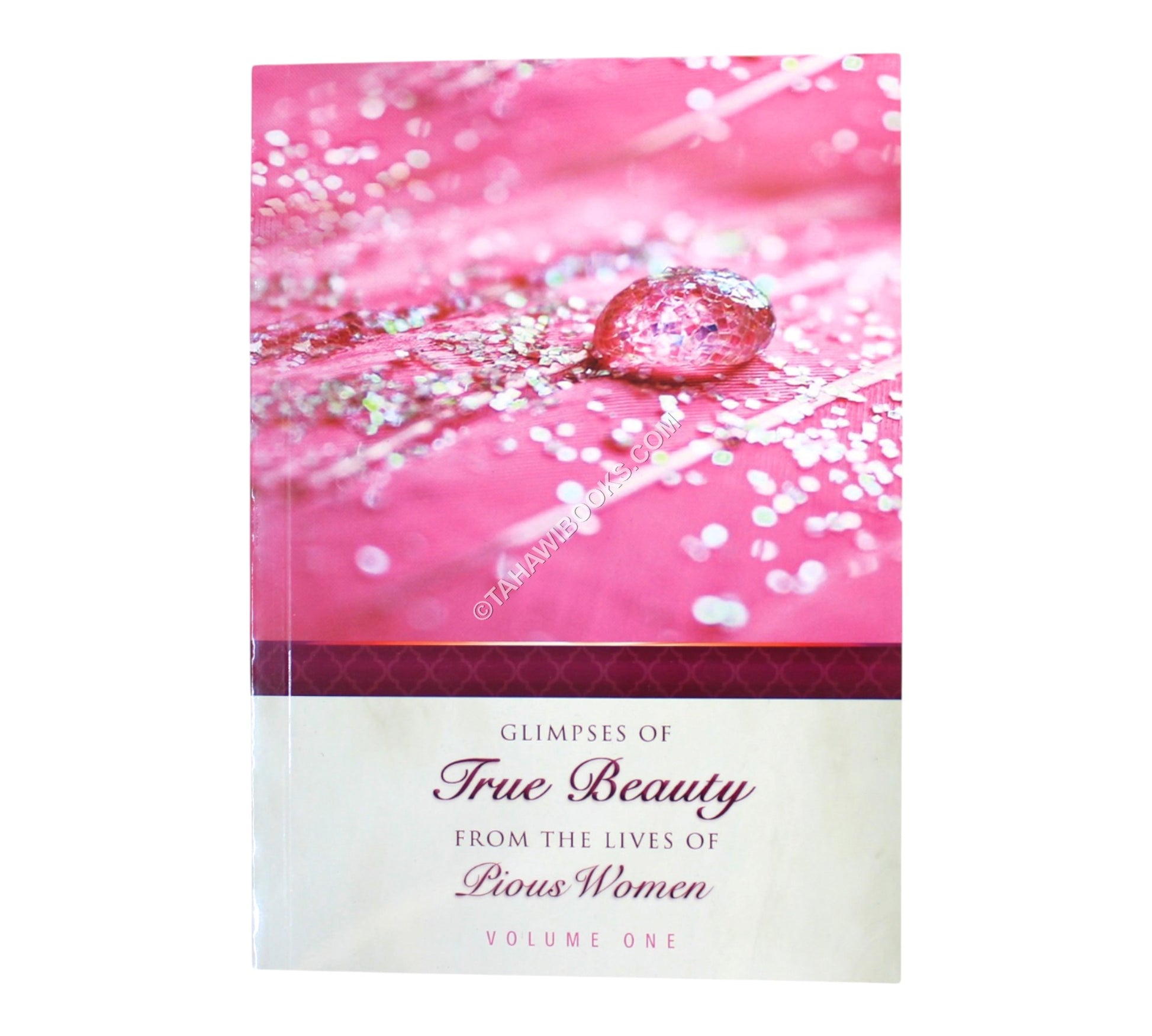 Glimpses of True Beauty from the Lives of Pious Women-Vol 1