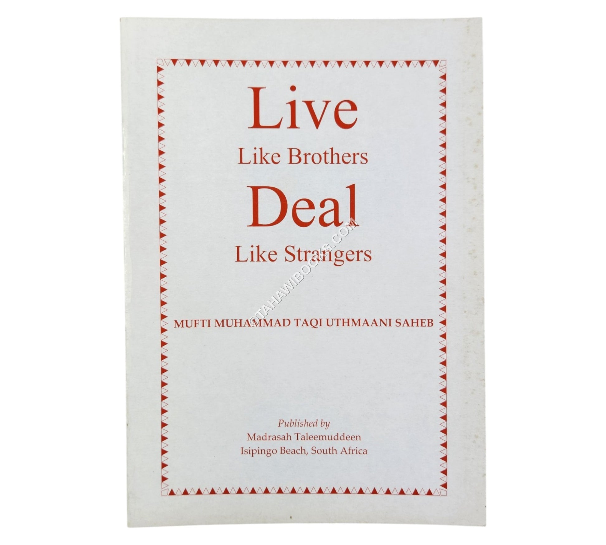 Live Like Brothers, Deal like Strangers