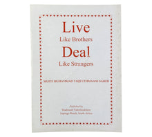 Live Like Brothers, Deal like Strangers