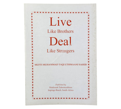 Live Like Brothers, Deal like Strangers