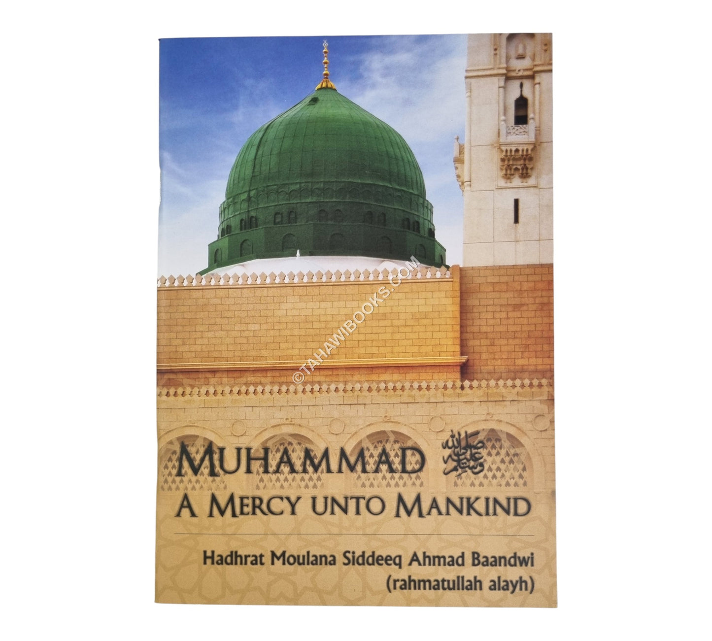 Muhammad: A Mercy onto Mankind