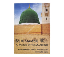Muhammad: A Mercy onto Mankind