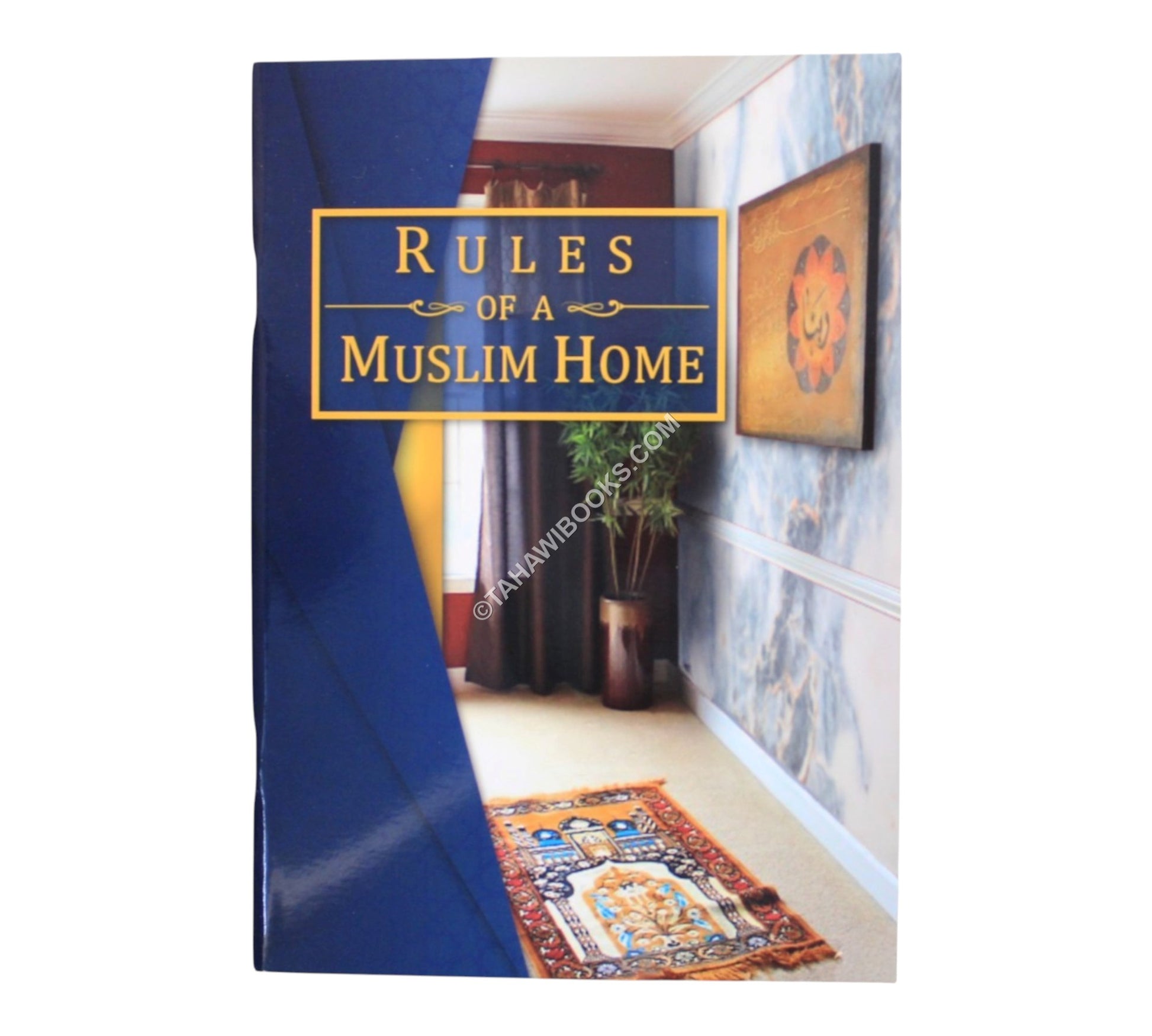 Rules of a Muslim Home
