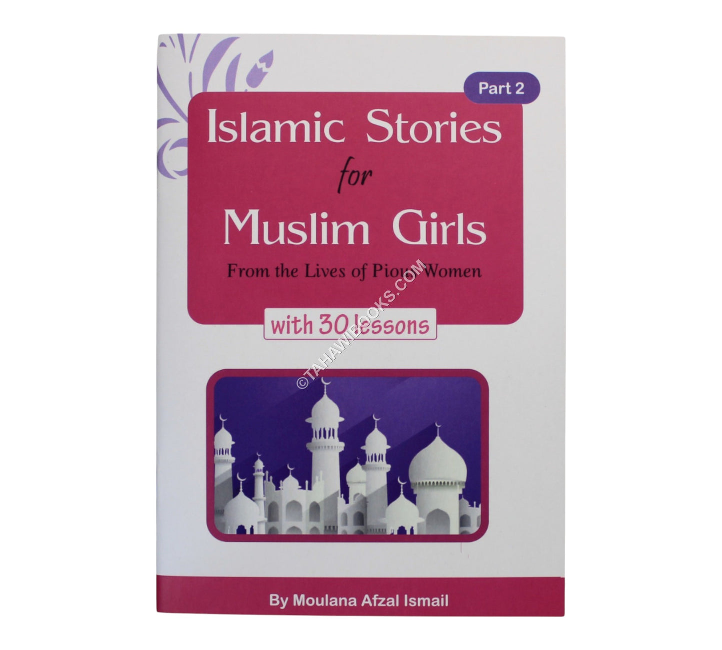 Islamic stories for Muslim Girls-Part 2 With 30 lessons