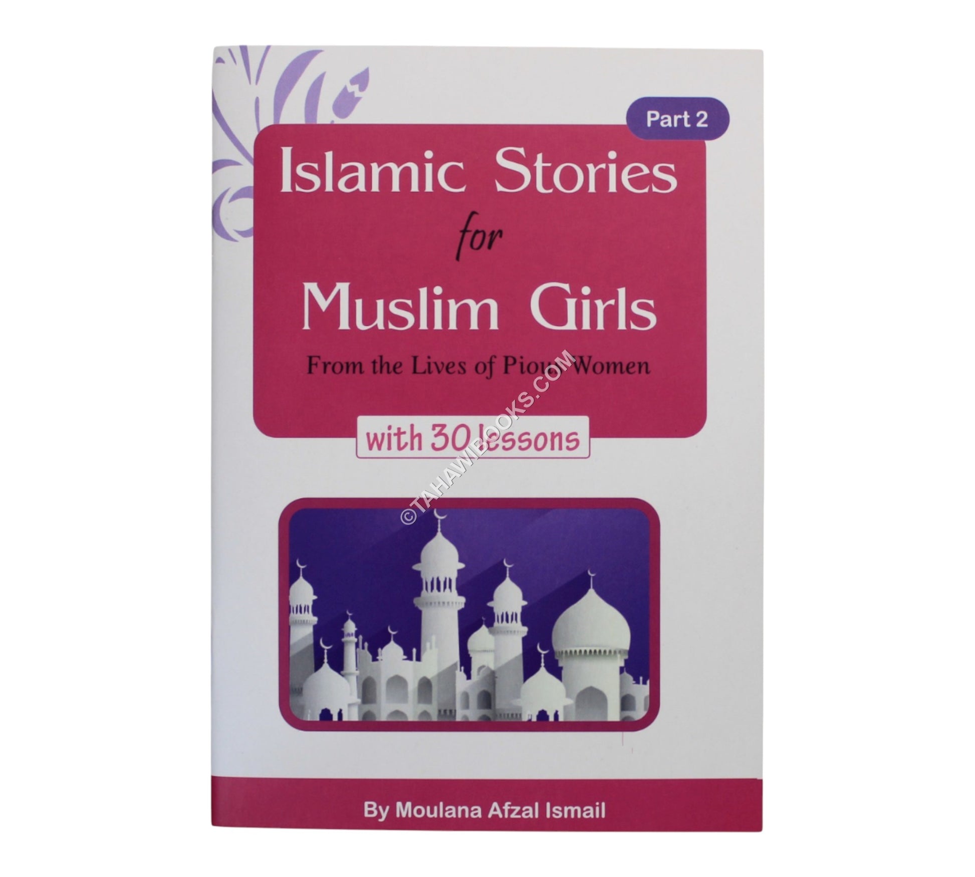 Islamic stories for Muslim Girls-Part 2 With 30 lessons