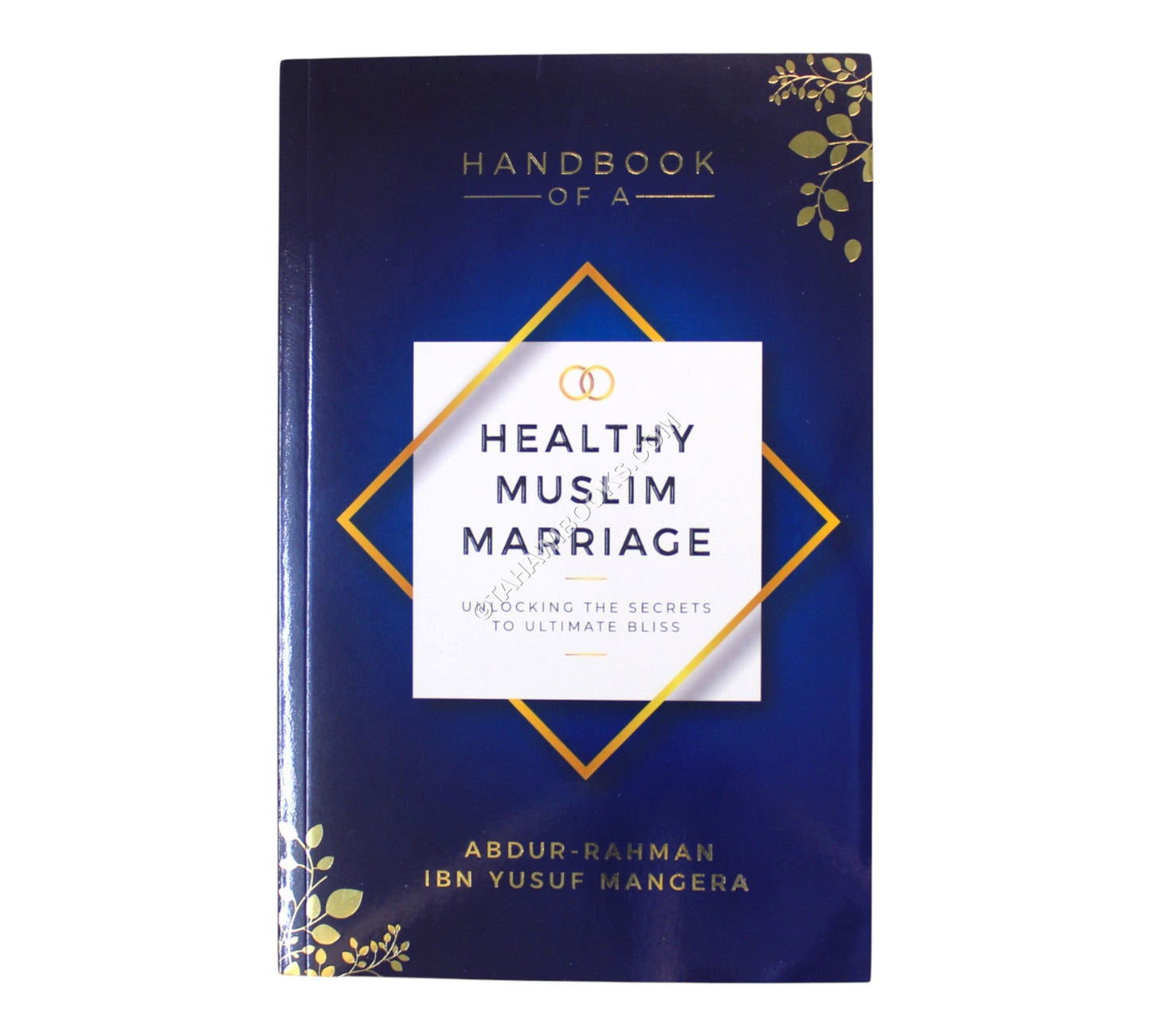 Handbook of a Healthy Muslim Marriage