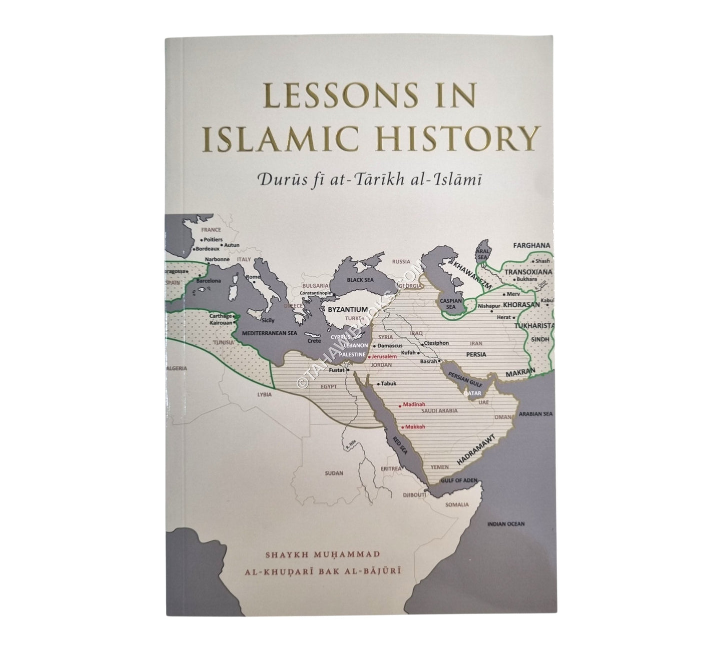 Lessons in Islamic History: Durus fi at-Tarikh al-Islami