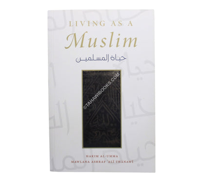 Living as a Muslim:Hayatul Muslimeen