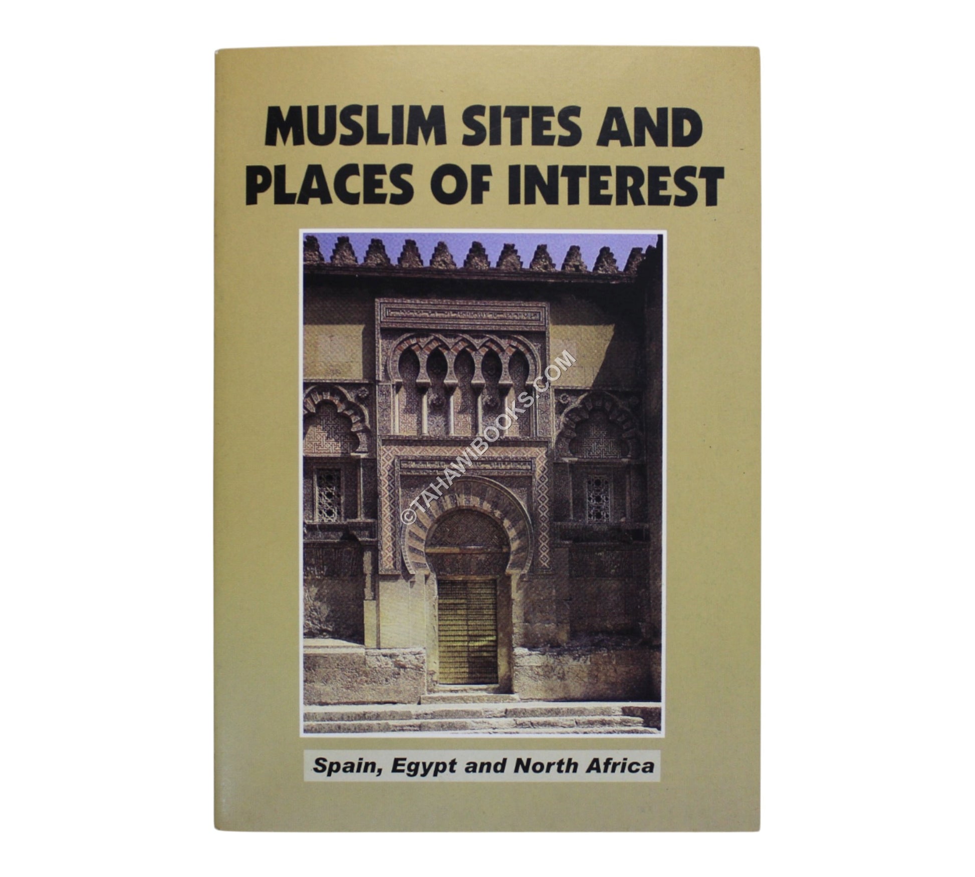 Muslim Sites & Places of Interest-Spain,Egypt,North Africa