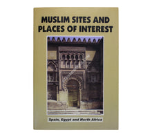 Muslim Sites & Places of Interest-Spain,Egypt,North Africa