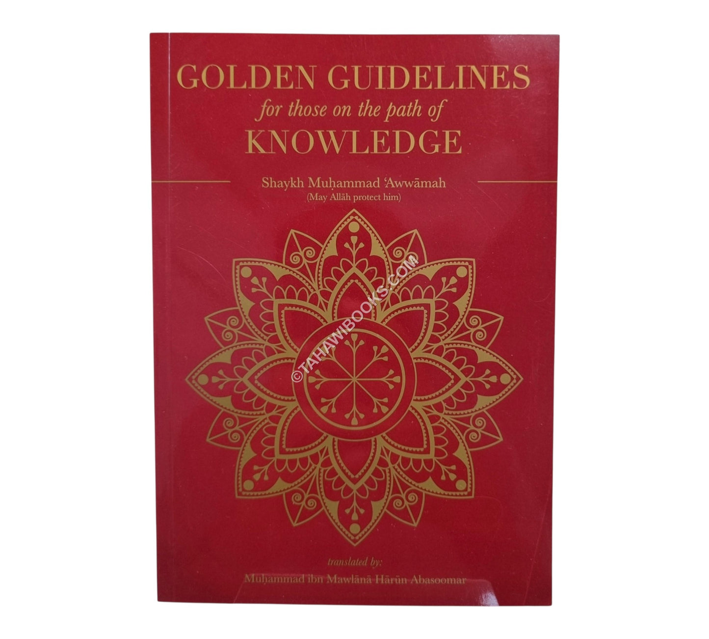 Golden Guidelines for those on the Path of Knowledge