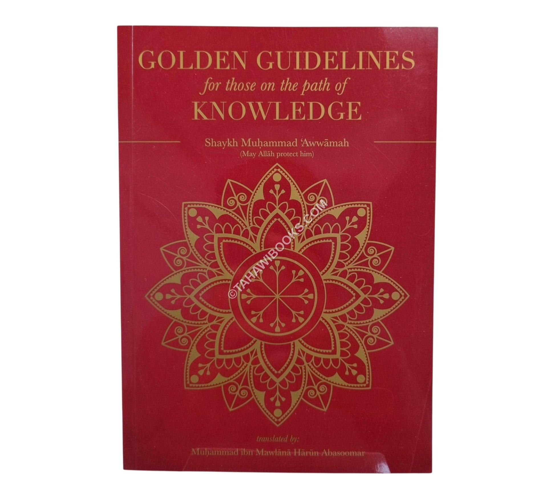Golden Guidelines for those on the Path of Knowledge