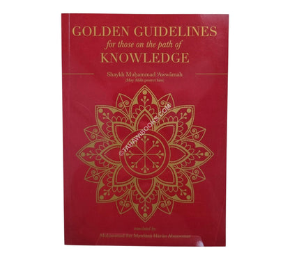 Golden Guidelines for those on the Path of Knowledge