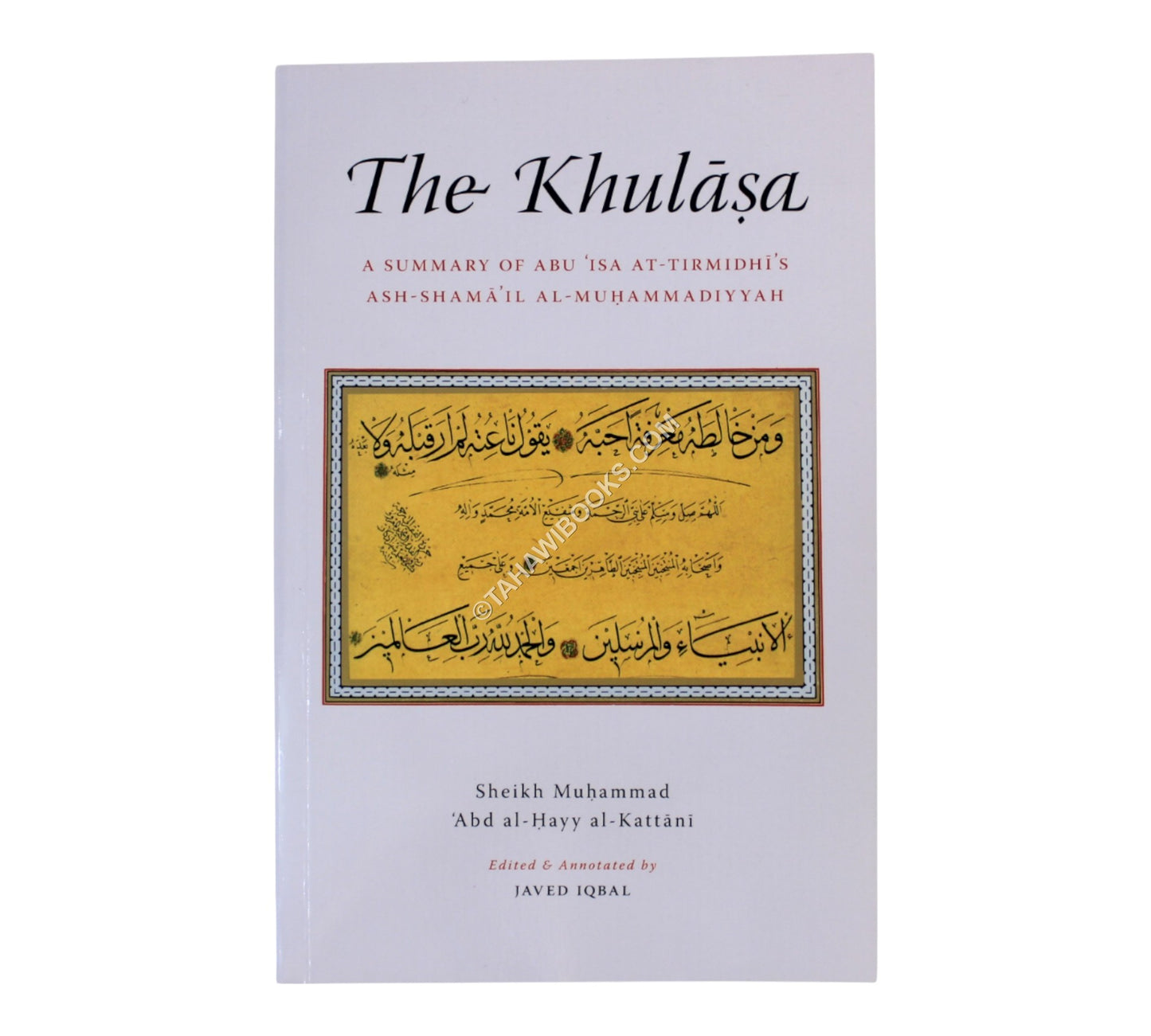 The Khulasa – A Summary of Shama’il at-Tirmidhi